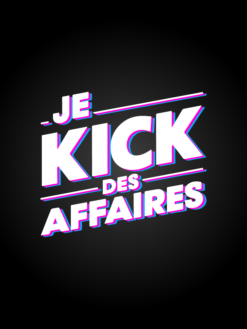 Affiche - Je kick des affaires
