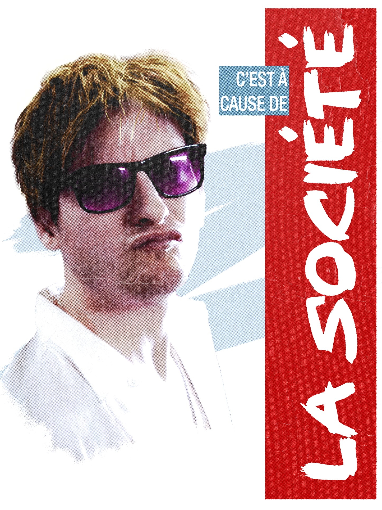 Affiche - C'est à cause de la société