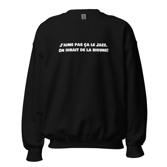 Crewneck - J'aime pas ça le jazz