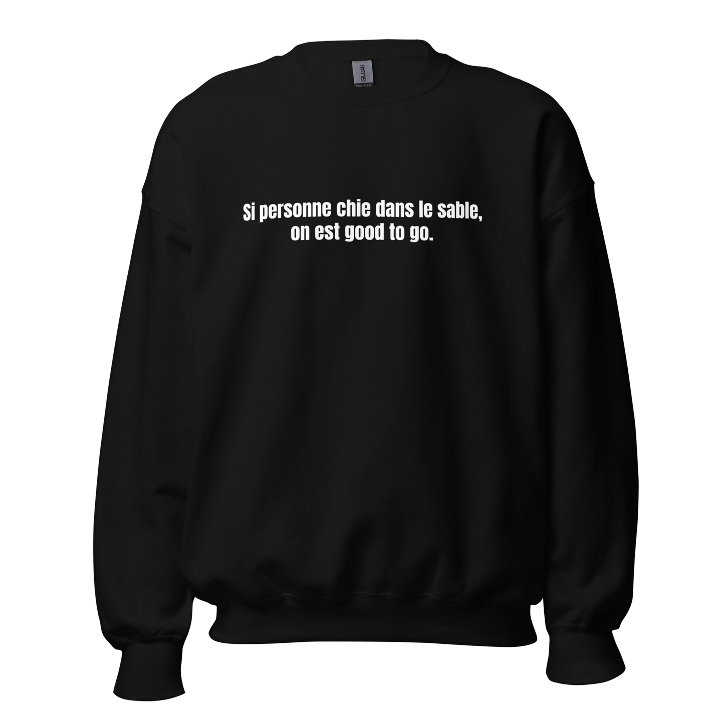 Crewneck - Si personne chie