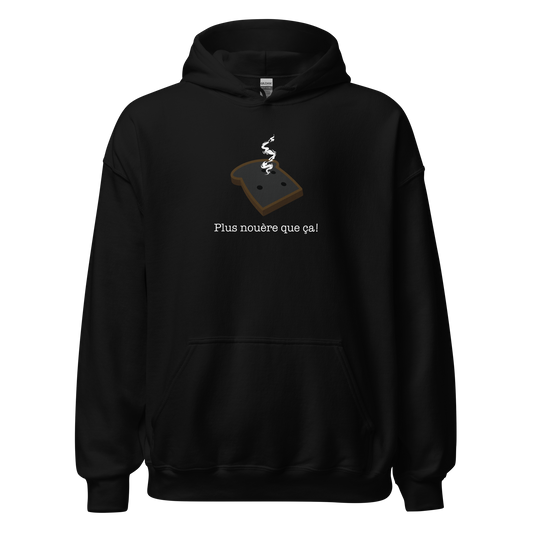 Hoodie - Plus nouère que ça!