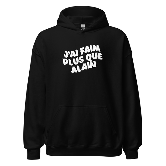 Hoodie - J'ai faim plus que Alain