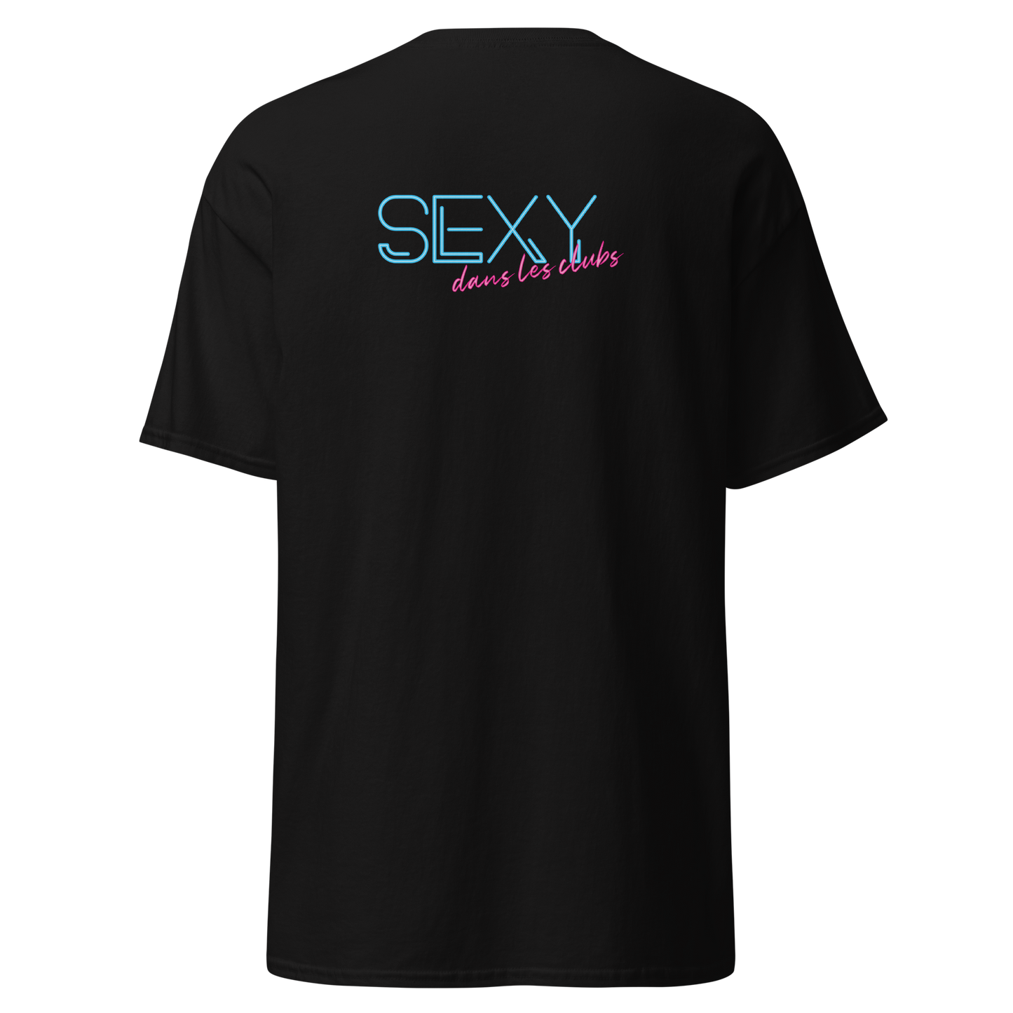 T-shirt unisexe - Crédible à la job / Sexy dans les clubs
