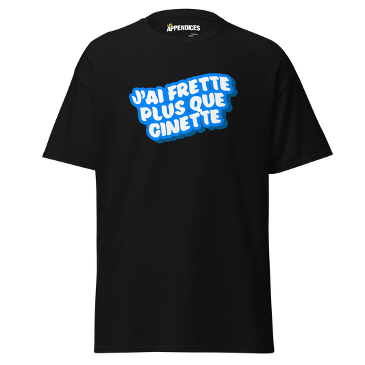 T-shirt unisexe - J'ai frette