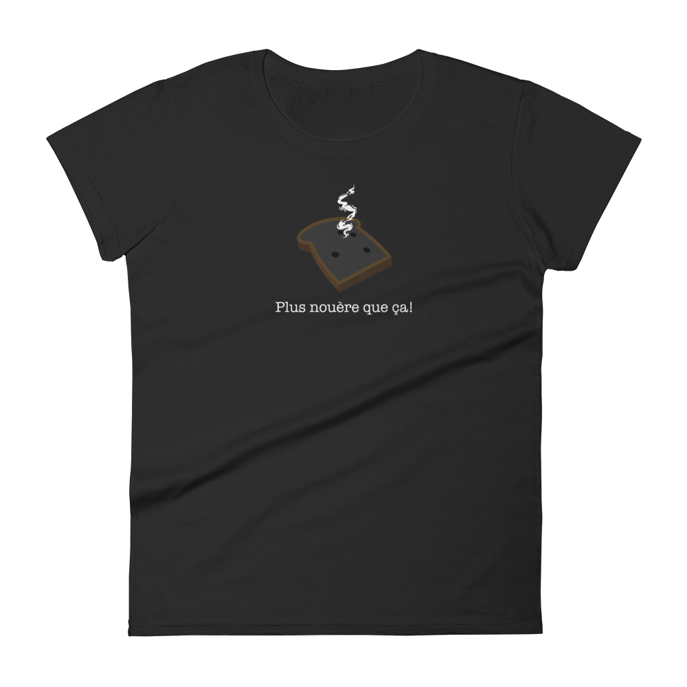 T-shirt femme - Plus nouère que ça