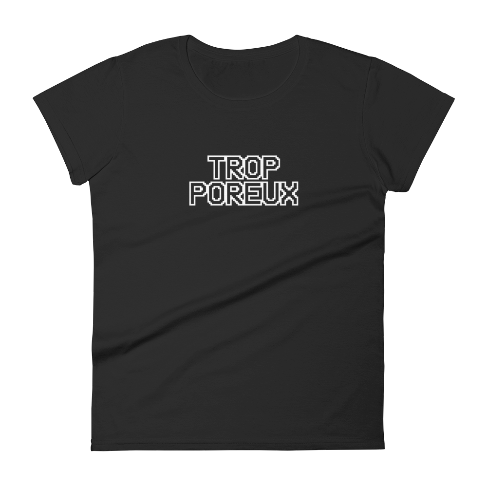 T-shirt femme - Trop poreux