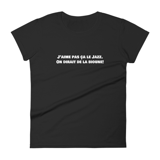 T-shirt femme - J'aime pas ça le jazz