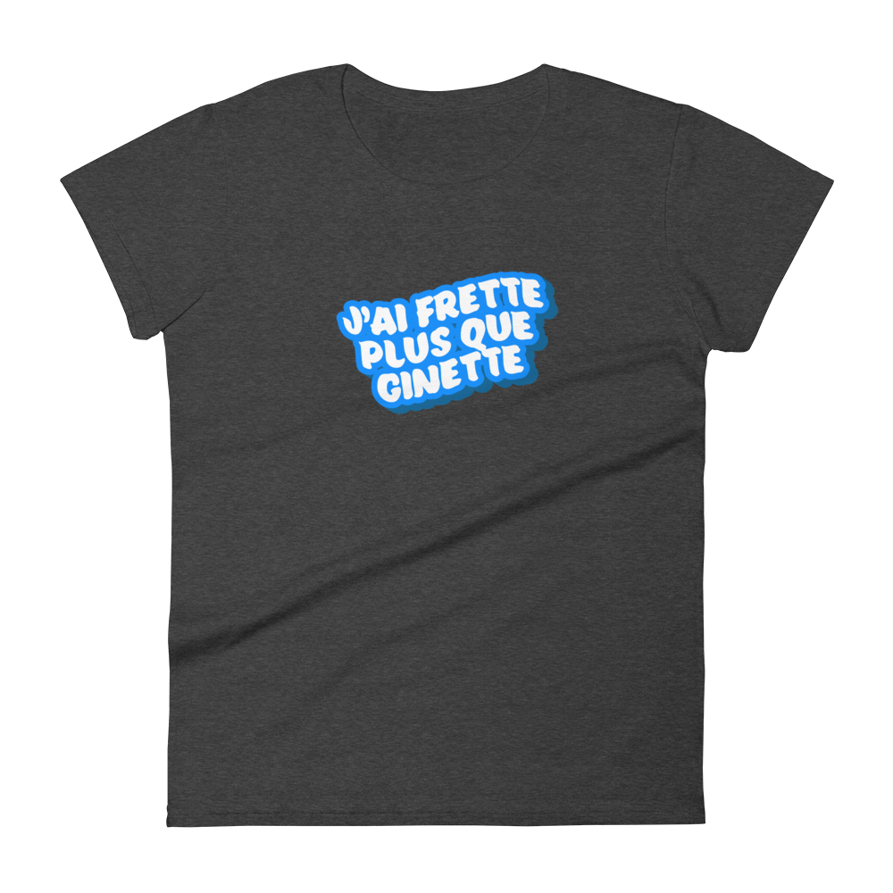 T-shirt femme - J'ai frette