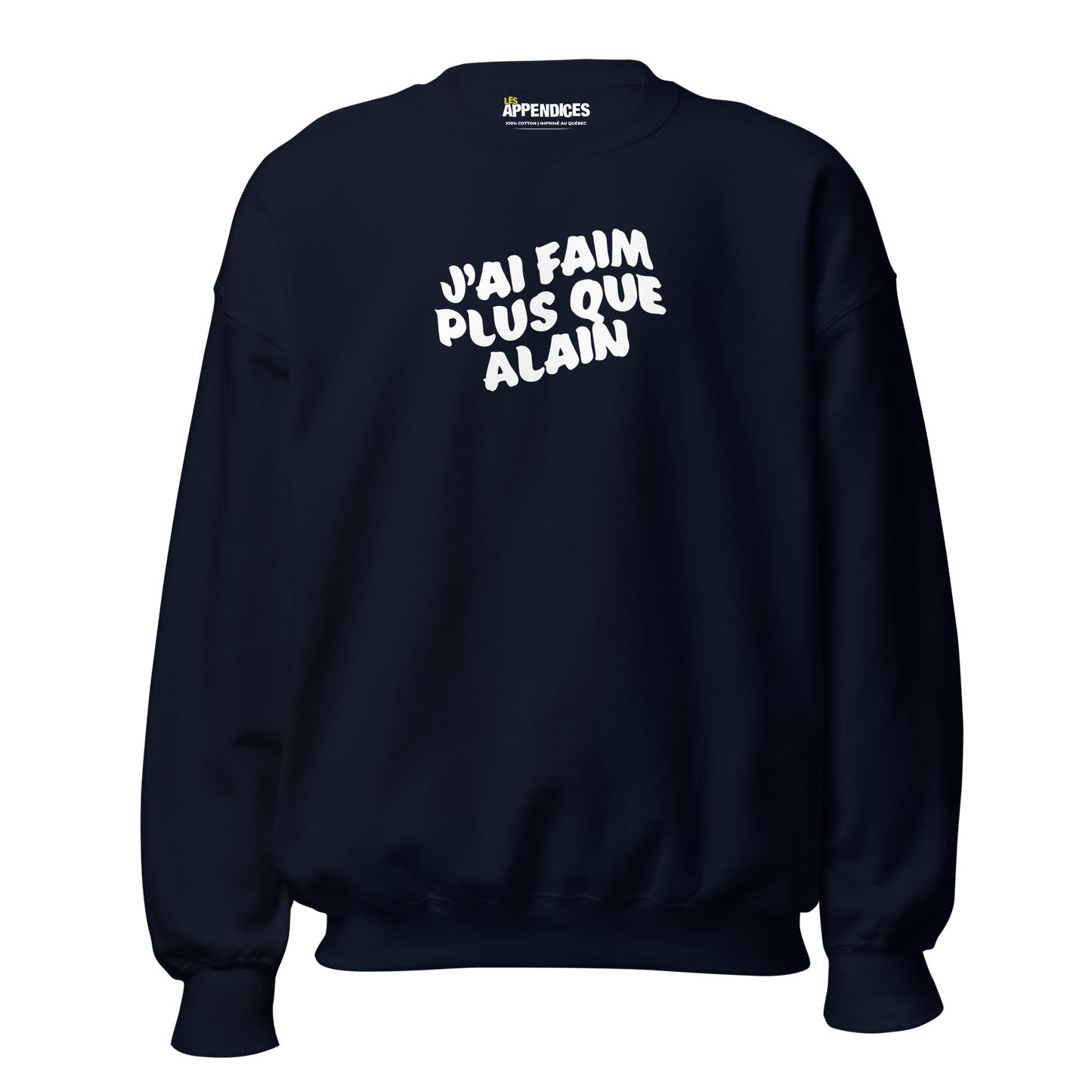 Crewneck - J'ai faim plus que Alain