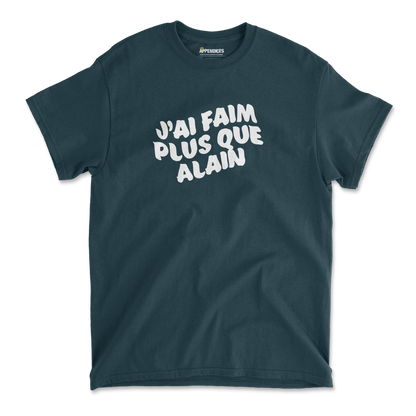 T-shirt unisexe - J'ai faim plus que Alain