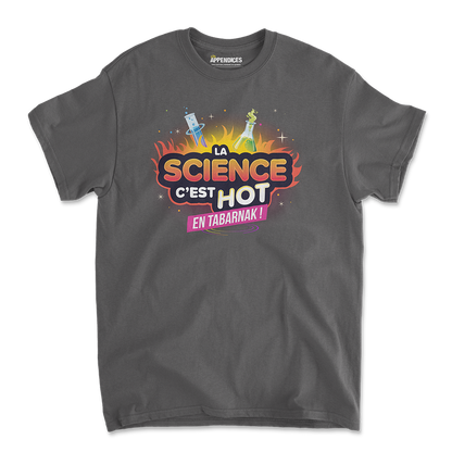 T-shirt unisexe - La science c'est hot