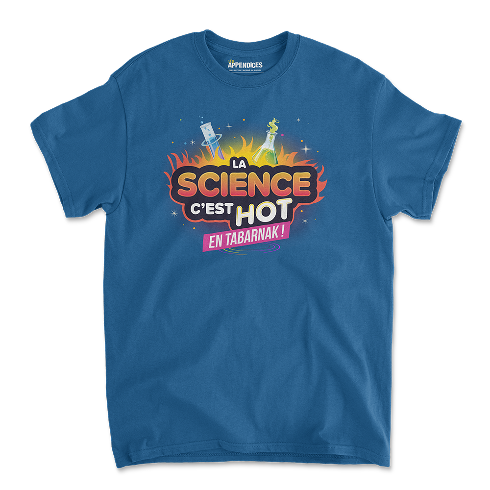 T-shirt unisexe - La science c'est hot