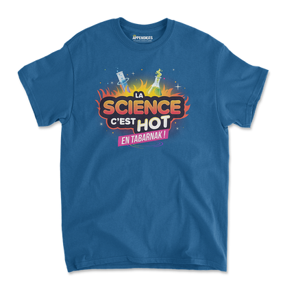 T-shirt unisexe - La science c'est hot