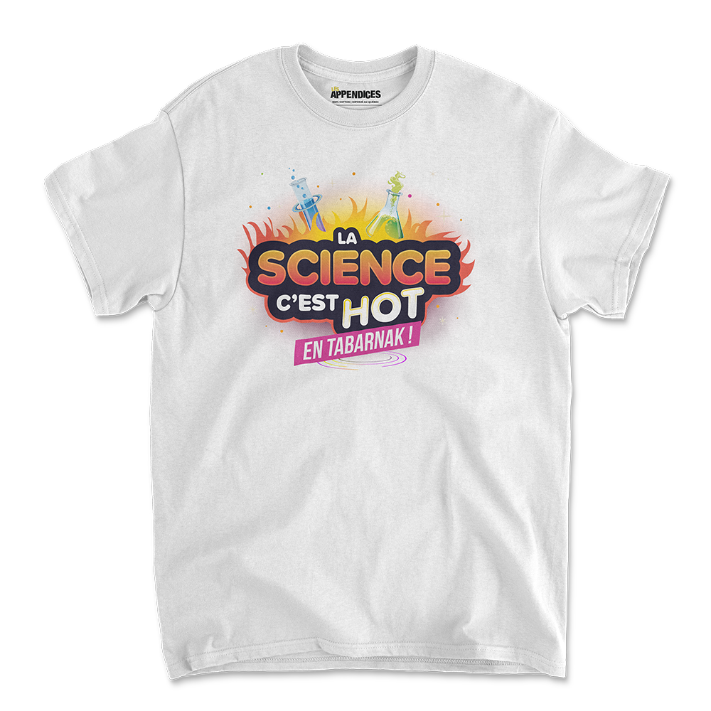 T-shirt unisexe - La science c'est hot