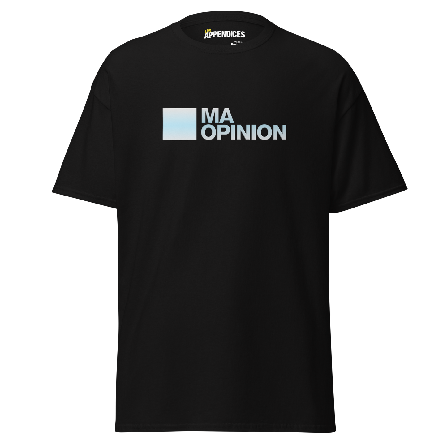 T-shirt unisexe - Ma Opinion