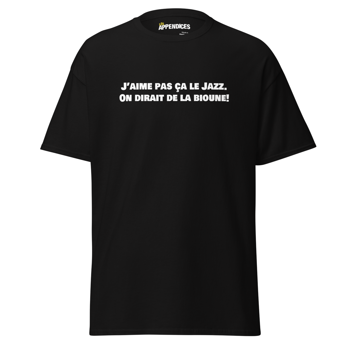 T-shirt unisexe - J'aime pas ça le jazz