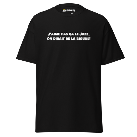 T-shirt unisexe - J'aime pas ça le jazz