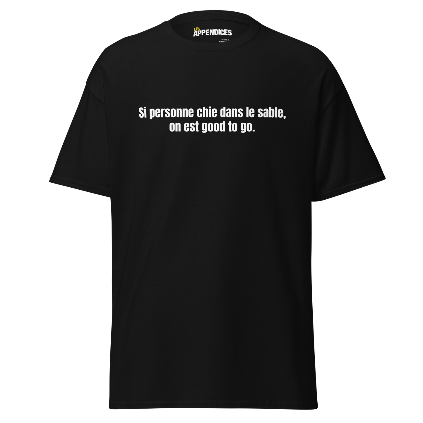 T-shirt unisexe - Si personne chie