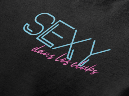 T-shirt unisexe - Crédible à la job / Sexy dans les clubs