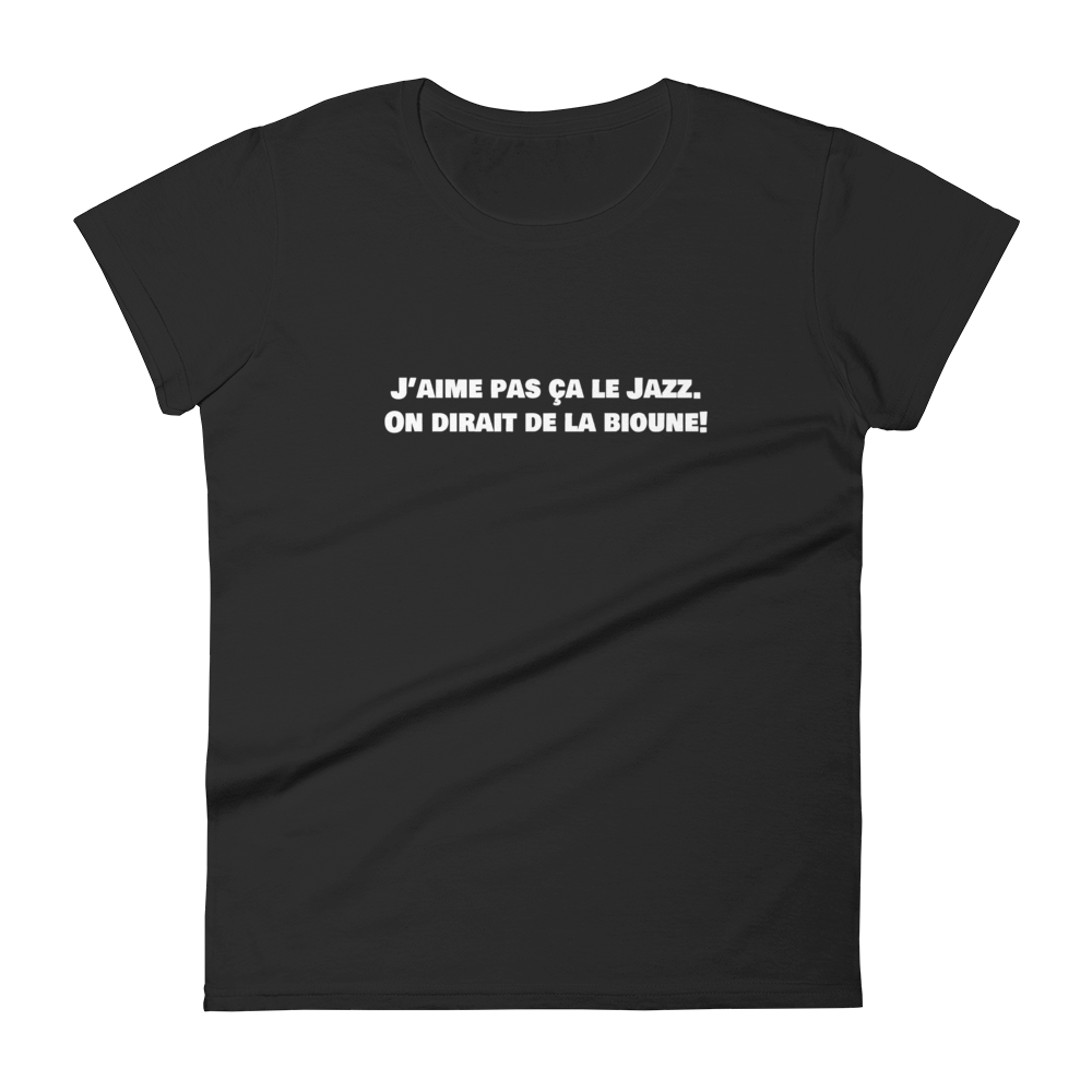 T-shirt femme - J'aime pas ça le jazz