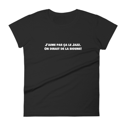 T-shirt femme - J'aime pas ça le jazz